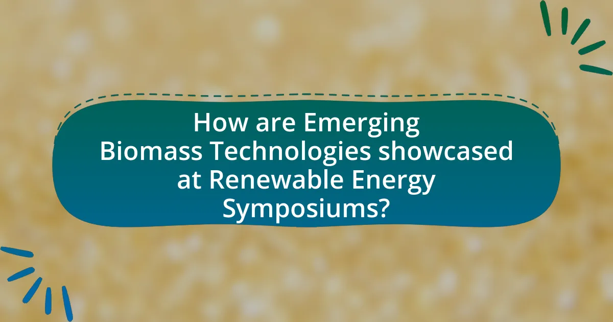 How are Emerging Biomass Technologies showcased at Renewable Energy Symposiums?